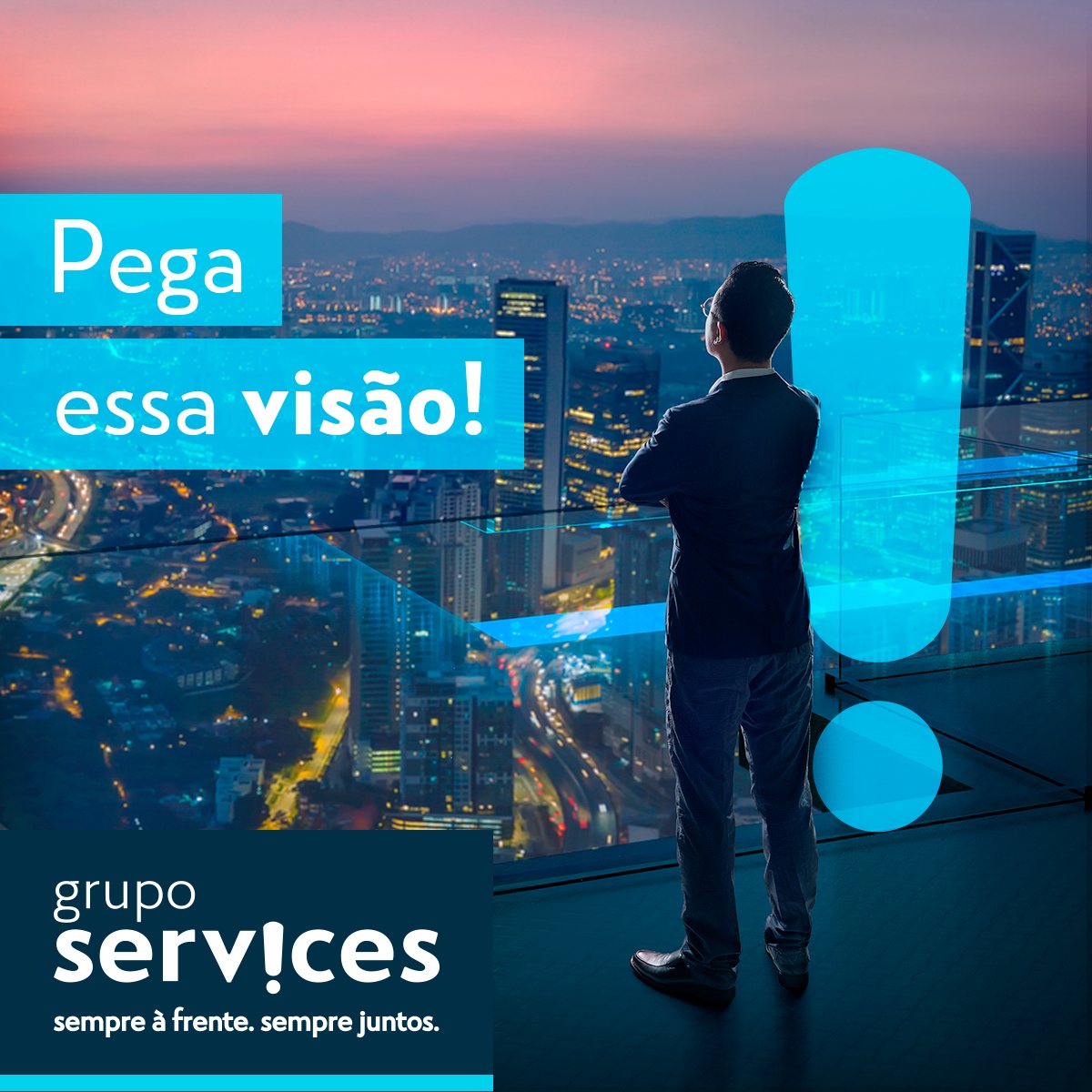 Grupo Services Pega essa visão